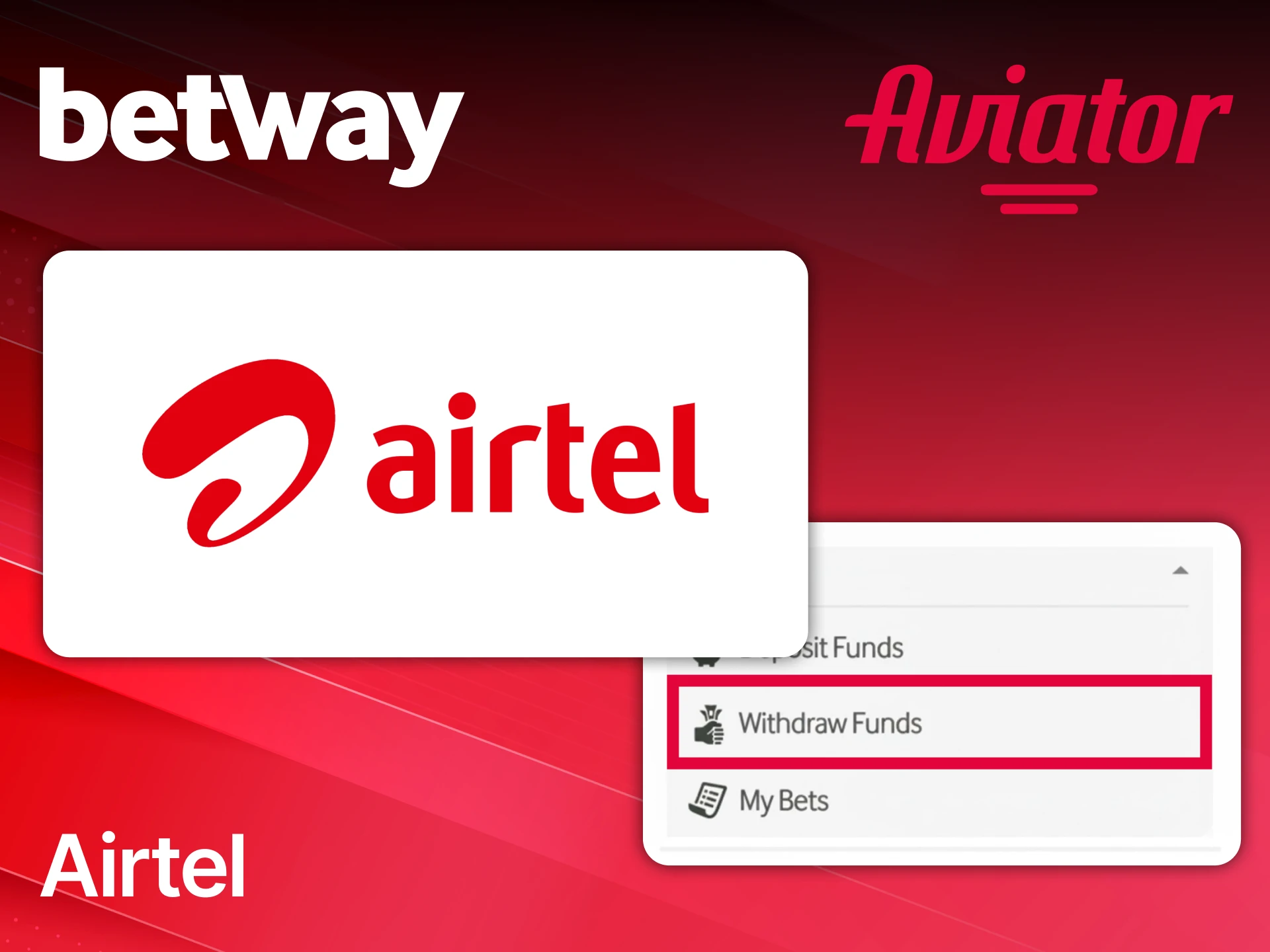 Withdraw your Aviator winnings via Airtel and keep playing on Betway for more.